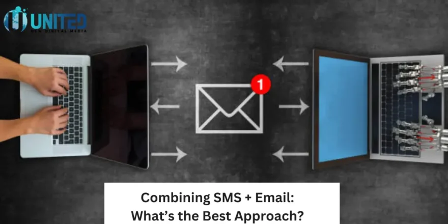 Combining SMS + Email_ What’s the Best Approach